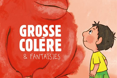 Grosse colère et fantaisies
