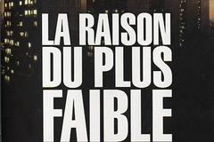 La Raison du Plus Faible
